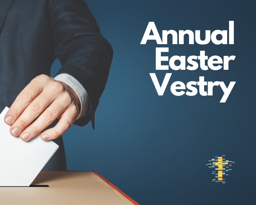 Annual Easter Vestry